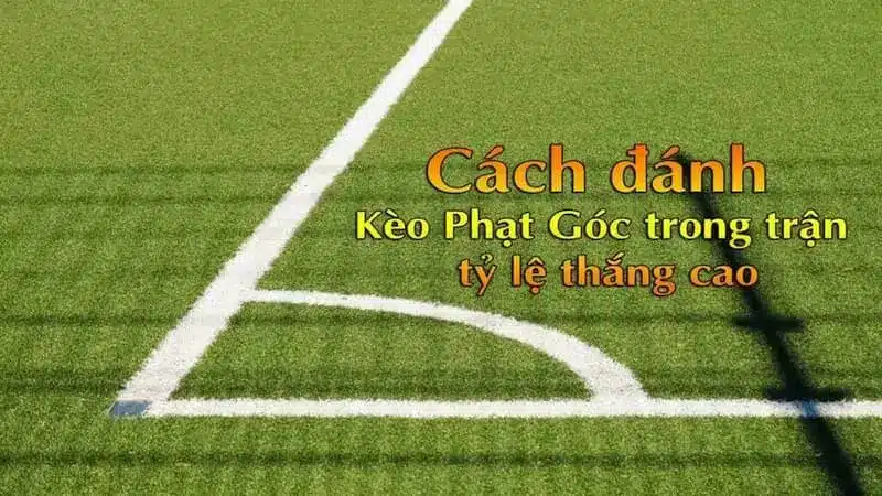 Chia sẻ kinh nghiệm chơi kèo phạt góc hiệu quả từ các cao thủ Sv388